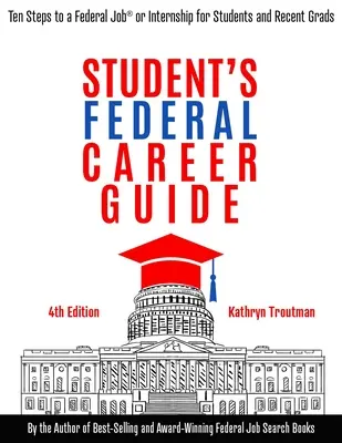 Student Federal Career Guide: Diez pasos hacia un empleo(r) federal o unas prácticas para estudiantes y recién licenciados - Student Federal Career Guide: Ten Steps to a Federal Job(r) or Internship for Students and Recent Graduates