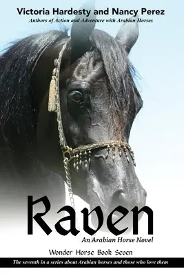 Raven Una novela de caballos árabes - Raven: An Arabian Horse Novel