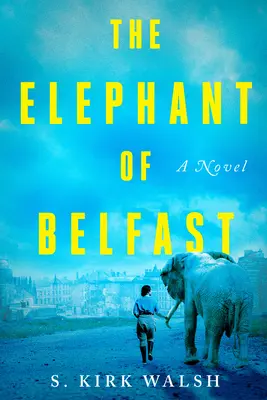 El elefante de Belfast - The Elephant of Belfast