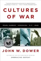 Culturas de guerra: Pearl Harbor / Hiroshima / 11-S / Irak - Cultures of War: Pearl Harbor / Hiroshima / 9-11 / Iraq