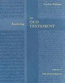 Explorando el Antiguo Testamento Vol. 1 - El Pentateuco (Vol. 1) (Wenham The Revd Dr Gordon (Autor)) - Exploring the Old Testament Vol 1 - The Pentateuch (Vol. 1) (Wenham The Revd Dr Gordon (Author))