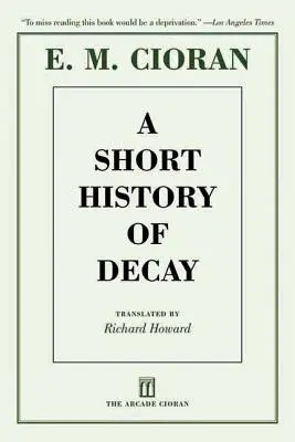 Breve historia de la decadencia - A Short History of Decay