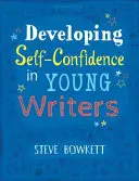 El desarrollo de la autoconfianza en los jóvenes escritores - Developing Self-Confidence in Young Writers