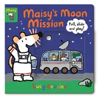 La Misión Lunar de Maisy - ¡Tira, Deslízate y Juega! - Maisy's Moon Mission - Pull, Slide and Play!