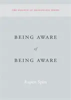 Ser consciente de ser consciente - Being Aware of Being Aware