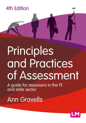 Principios y prácticas de la evaluación: Guía para evaluadores del sector de la educación y la formación - Principles and Practices of Assessment: A Guide for Assessors in the Fe and Skills Sector