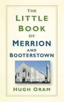 El pequeño libro de Merrion y Booterstown - The Little Book of Merrion and Booterstown