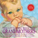 El pequeño gran libro de las abuelas, edición revisada - The Little Big Book for Grandmothers, Revised Edition