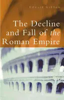 Decadencia y caída del Imperio Romano - The Decline and Fall of the Roman Empire