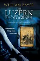 La fotografía de Lucerna - The Luzern Photograph