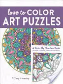 Love to Color Art Puzzles: Un libro de pétalos, patrones, mandalas y más para colorear por números - Love to Color Art Puzzles: A Color by Number Book of Petals, Patterns, Mandalas and More