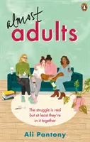 Casi Adultas: La historia relatable y reafirmante sobre la amistad femenina que necesitas leer en el verano de 2019 - Almost Adults: The Relatable and Life-Affirming Story about Female Friendship You Need to Read in Summer 2019