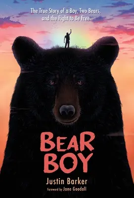 Bear Boy: La verdadera historia de un niño, dos osos y la lucha por la libertad - Bear Boy: The True Story of a Boy, Two Bears, and the Fight to be Free