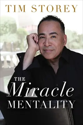 La mentalidad milagrosa: Aprovecha la fuente de la transformación mágica en tu vida - The Miracle Mentality: Tap Into the Source of Magical Transformation in Your Life