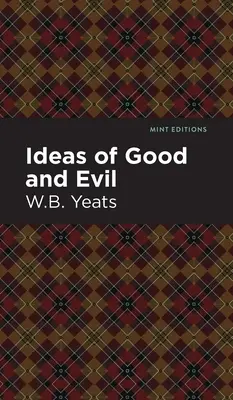 Ideas del bien y del mal - Ideas of Good and Evil