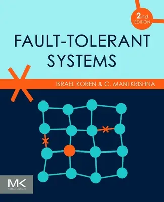 Sistemas tolerantes a fallos (Koren Israel (Department of Electrical and Computer Engineering University of Massachusetts Amherst MA)) - Fault-Tolerant Systems (Koren Israel (Department of Electrical and Computer Engineering University of Massachusetts Amherst MA))