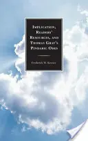 La implicación, los recursos de los lectores y las odas pindáricas de Thomas Gray - Implication, Readers' Resources, and Thomas Gray's Pindaric Odes