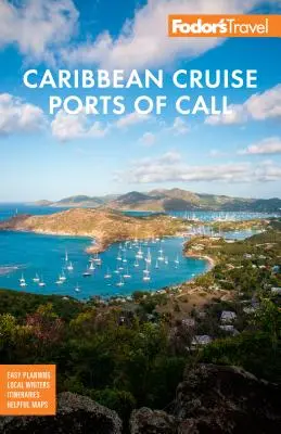 Fodor's Caribbean Cruise Ports of Call (Puertos de escala de cruceros por el Caribe) - Fodor's Caribbean Cruise Ports of Call