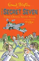 Siete Secretos: Tres Salud, Siete Secretos - Libro 8 - Secret Seven: Three Cheers, Secret Seven - Book 8