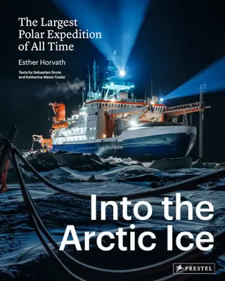 Hacia los hielos árticos: la mayor expedición polar de todos los tiempos - Into the Arctic Ice: The Largest Polar Expedition of All Time