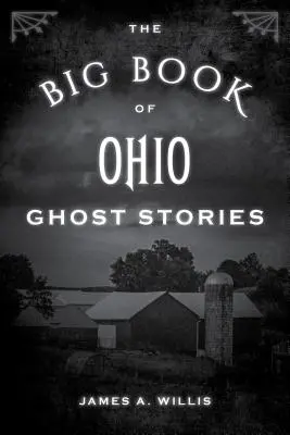 El gran libro de las historias de fantasmas de Ohio - The Big Book of Ohio Ghost Stories