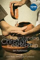 Comprender el liderazgo cristiano - Understanding Christian Leadership