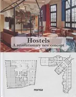 Albergues: Un nuevo concepto revolucionario - Hostels: A Revolutionary New Concept