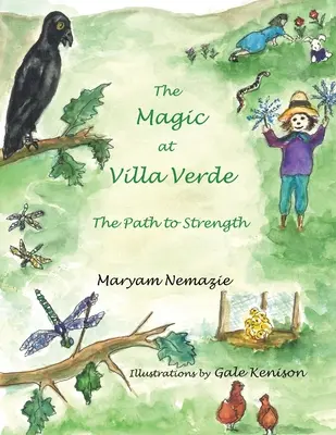 La magia de Villa Verde: el camino hacia la fuerza - The Magic at Villa Verde: the Path to Strength