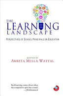 El paisaje del aprendizaje: Perspectivas de los directores de escuela sobre la educación - The Learning Landscape: Perspectives of School Principals on Education