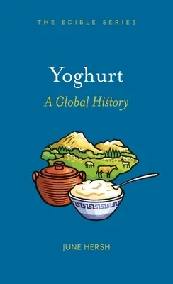 El yogur: Una historia global - Yoghurt: A Global History