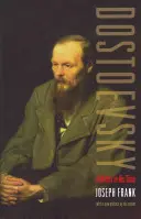 Dostoievski: Un escritor en su tiempo - Dostoevsky: A Writer in His Time