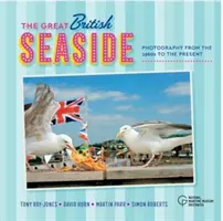 La gran costa británica: Fotografía desde los años 60 hasta la actualidad - The Great British Seaside: Photography from the 1960s to the Present