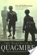 The Making of a Quagmire: Estados Unidos y Vietnam durante la era Kennedy - The Making of a Quagmire: America and Vietnam During the Kennedy Era