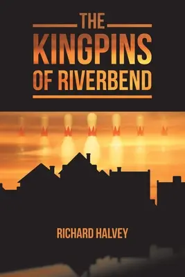 Los reyes de Riverbend - The Kingpins of Riverbend