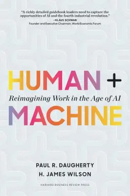 Humano + Máquina: Reimaginar el trabajo en la era de la inteligencia artificial - Human + Machine: Reimagining Work in the Age of AI