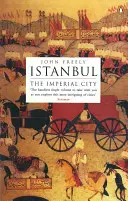 Estambul: la ciudad imperial - Istanbul: The Imperial City