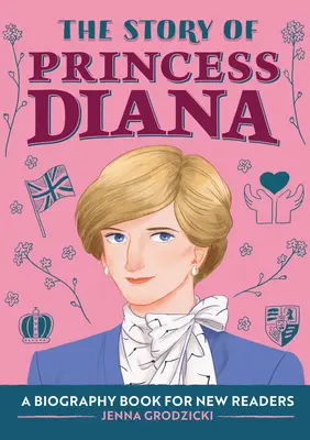 La historia de la princesa Diana: Un libro biográfico para jóvenes lectores - The Story of Princess Diana: A Biography Book for Young Readers