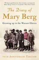 El diario de Mary Berg: su infancia en el gueto de Varsovia - The Diary of Mary Berg: Growing Up in the Warsaw Ghetto