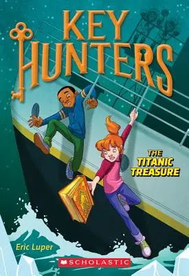 El tesoro del Titanic (Key Hunters #5), 5 - The Titanic Treasure (Key Hunters #5), 5