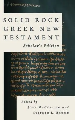 Nuevo Testamento Griego Solid Rock, Edición Académica - Solid Rock Greek New Testament, Scholar's Edition