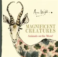 Magníficas criaturas: Animales en movimiento - Magnificent Creatures: Animals on the Move!