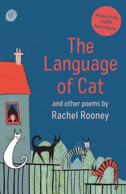 El lenguaje del gato: Y otros poemas - The Language of Cat: And Other Poems