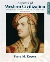 Aspectos de la civilización occidental, volumen 2: Problemas y fuentes de la historia - Aspects of Western Civilization, Volume 2: Problems and Sources in History
