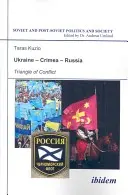 Ucrania--Crimea--Rusia: Triángulo de conflicto - Ukraine--Crimea--Russia: Triangle of Conflict