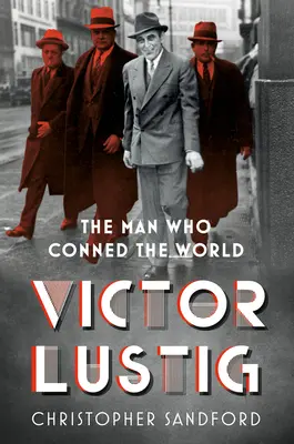 Victor Lustig - El hombre que engañó al mundo - Victor Lustig - The Man Who Conned the World