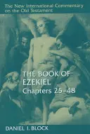 Libro de Ezequiel, capítulos 25-48 - The Book of Ezekiel, Chapters 25-48