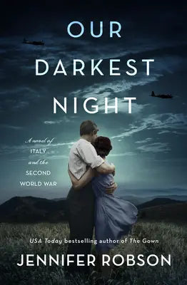 Nuestra noche más oscura: Una novela de Italia y la Segunda Guerra Mundial - Our Darkest Night: A Novel of Italy and the Second World War