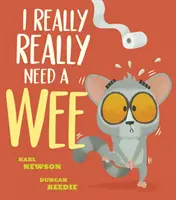 ¡I Really, Really Need a Wee! - I Really, Really Need a Wee!