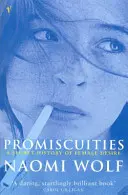 Promiscuidades - Una historia opinable del deseo femenino - Promiscuities - An Opinionated History of Female Desire