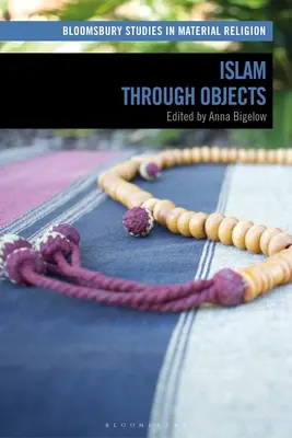 El Islam a través de los objetos - Islam Through Objects